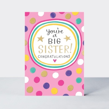 Rachel Ellen You're A Big Sister Congratulations Card