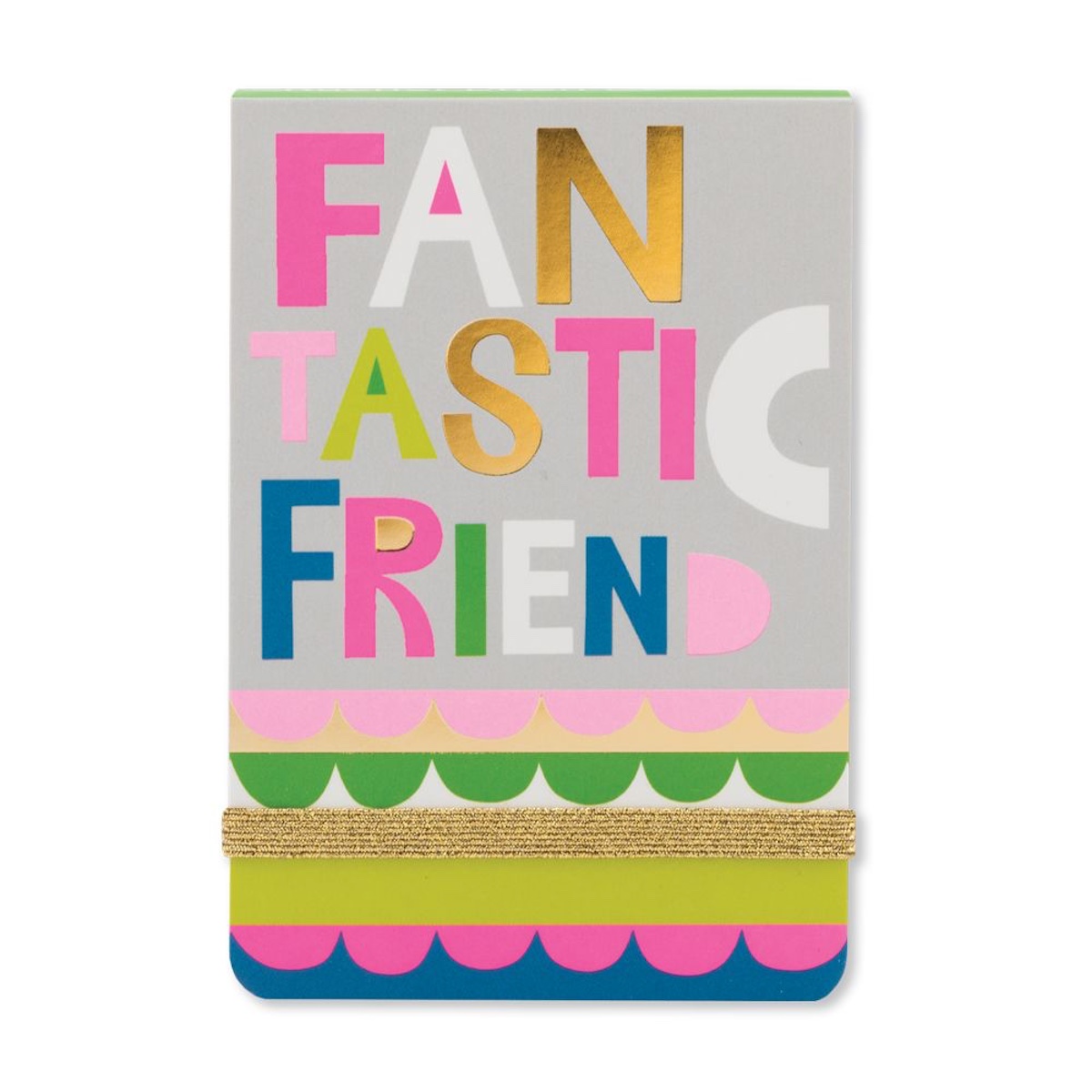 Rachel Ellen Fantastic Friend Mini Notepad