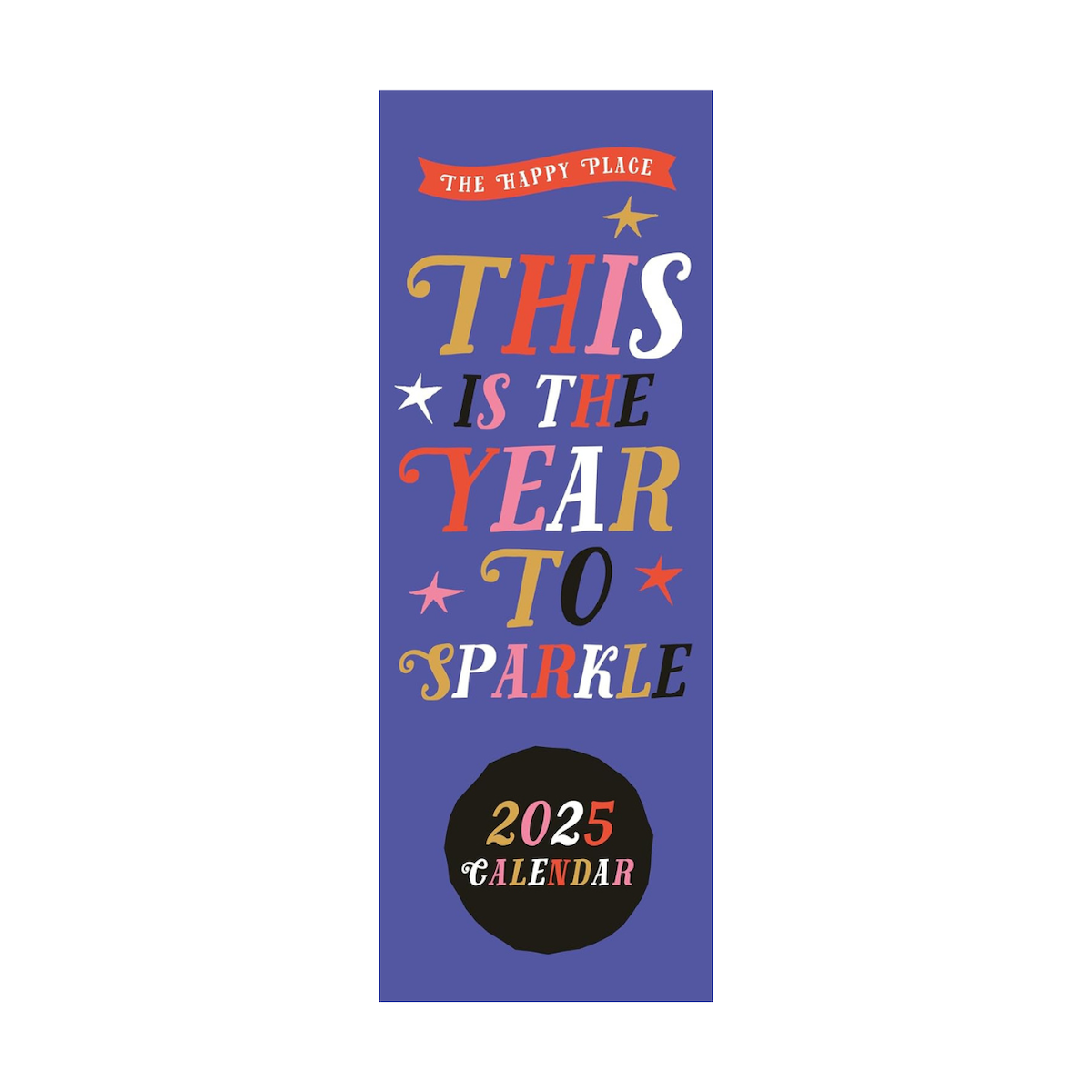 Sunny Side Up The Year To Sparkle 2025 Slimline Calendar