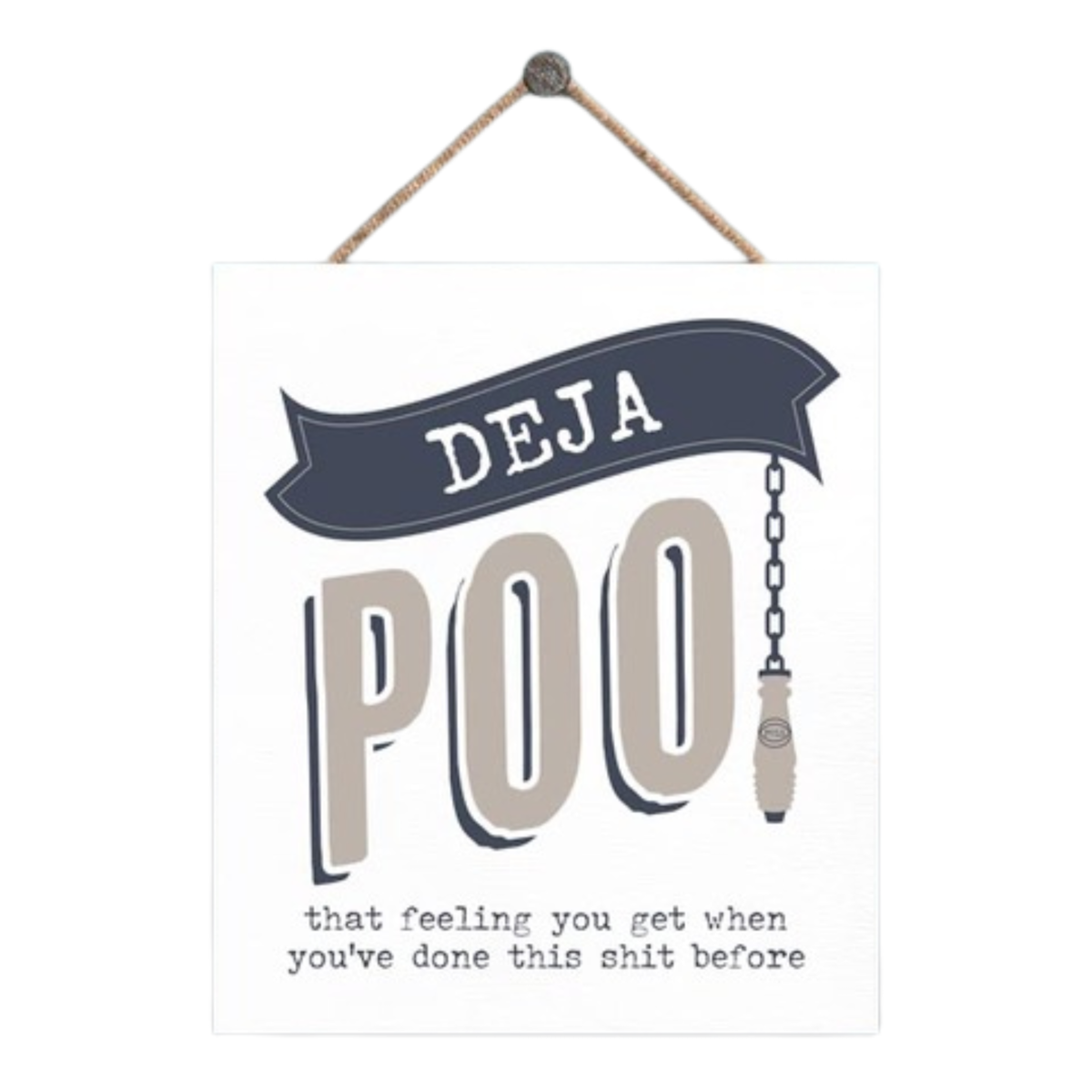 Deja Poo Novelty Hanging Wooden Plaque Decoration