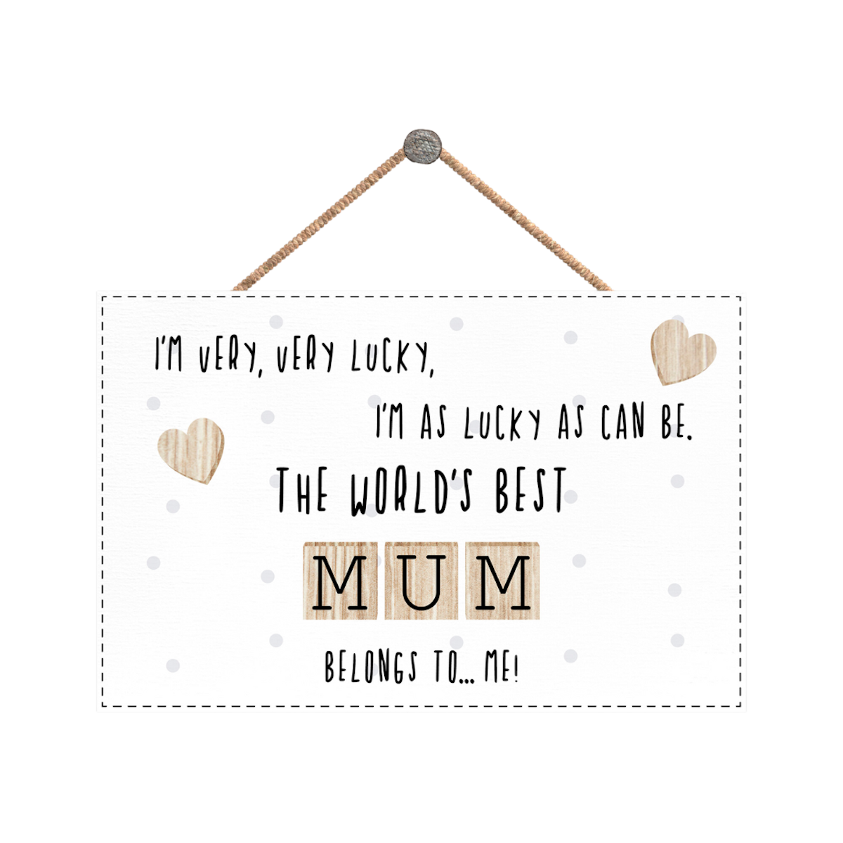 The World's Best Mum Wooden Hanging Plaque